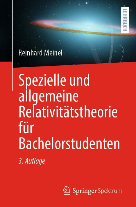 Reinhard Meinel: Spezielle und allgemeine Relativitätstheorie für Bachelorstudenten, Buch