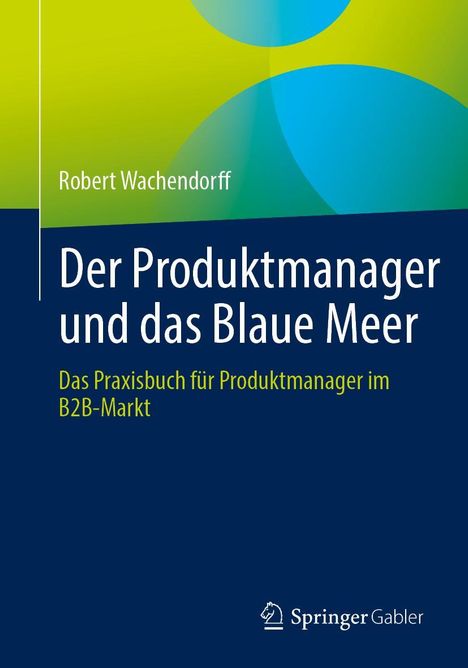 Robert Wachendorff: Der Produktmanager und das Blaue Meer, Buch