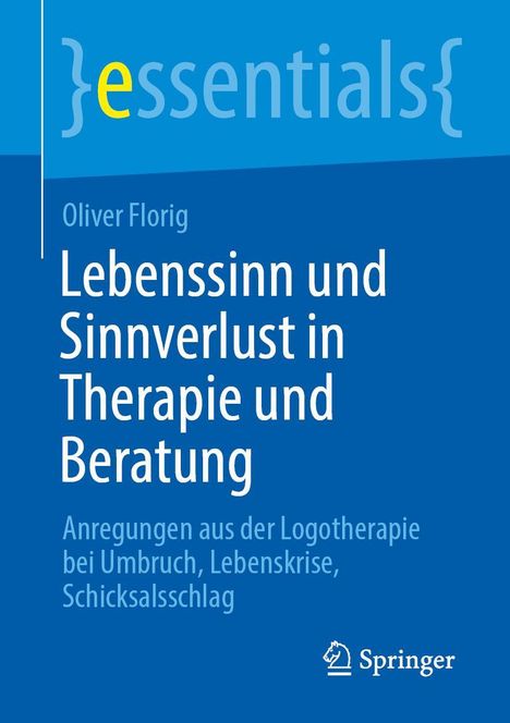 Oliver Florig: Lebenssinn und Sinnverlust in Therapie und Beratung, Buch
