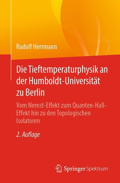 Rudolf Herrmann: Die Tieftemperaturphysik an der Humboldt-Universität zu Berlin, Buch