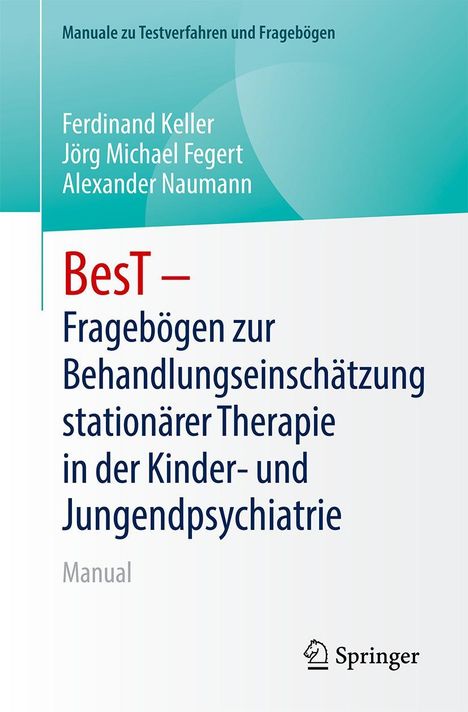 Ferdinand Keller: BesT - Fragebögen zur Behandlungseinschätzung stationärer Therapie in der Kinder- und Jugendpsychiatrie und -psychotherapie, Buch