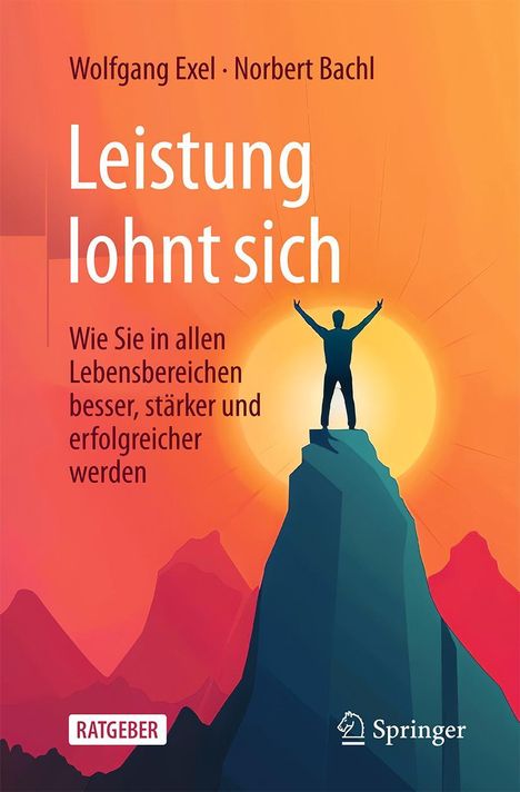 Wolfgang Exel: Leistung lohnt sich, Buch