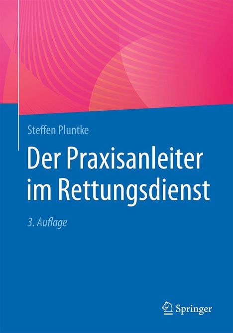 Steffen Pluntke: Der Praxisanleiter im Rettungsdienst, Buch