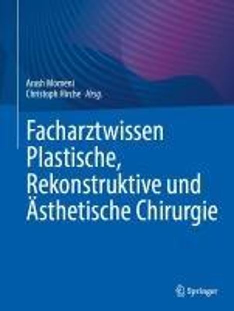 Facharztwissen Plastische, Rekonstruktive und Ästhetische Chirurgie, Buch