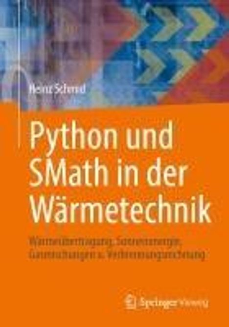 Heinz Schmid: Python und SMath in der Wärmetechnik, Buch