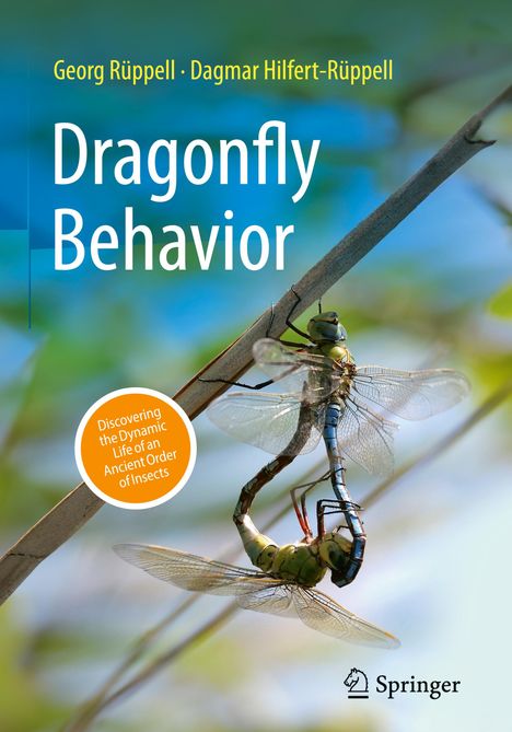 Dagmar Hilfert-Rüppell: Dragonfly Behavior, Buch