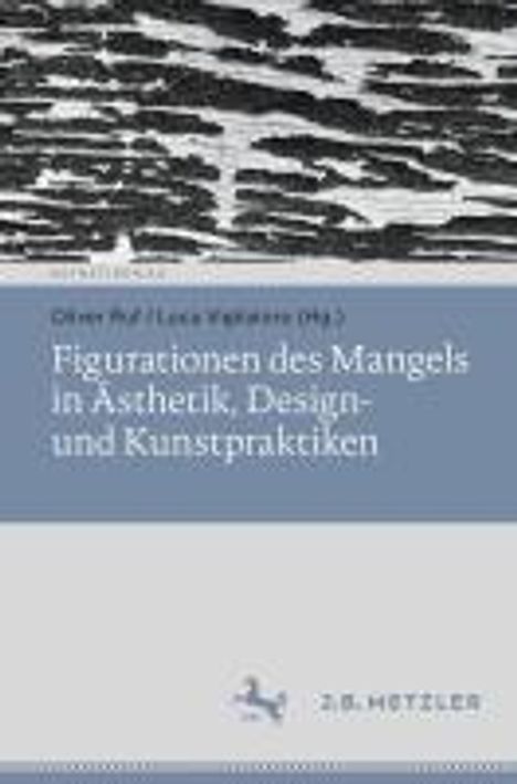 Figurationen des Mangels in Ästhetik, Design- und Kunstpraktiken, Buch