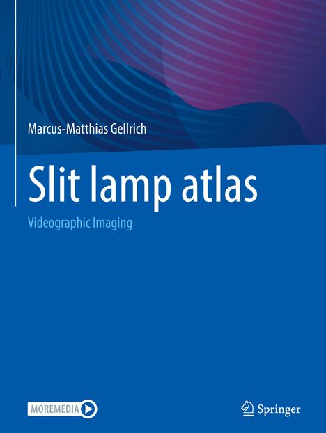 Marcus-Matthias Gellrich: Slit lamp atlas, Buch