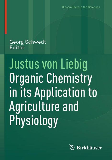 Justus von Liebig Buchcover, Titel: "Organic Chemistry in its Application to Agriculture and Physiology", grüner Hintergrund.