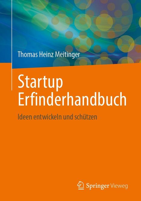 Thomas Heinz Meitinger: Startup Erfinderhandbuch, Buch