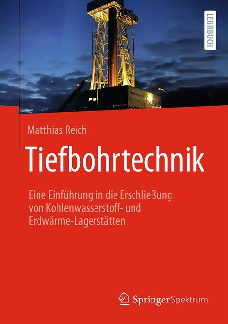 Matthias Reich: Tiefbohrtechnik, Buch