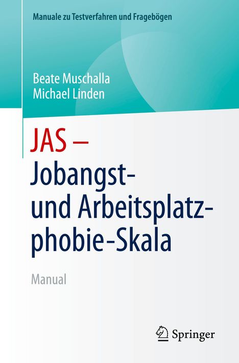 Michael Linden: JAS - Jobangst- und Arbeitsplatzphobie-Skala, Buch