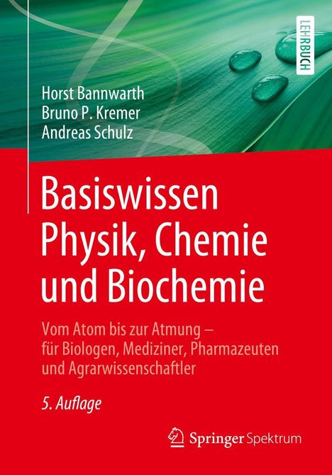 Horst Bannwarth: Basiswissen Physik, Chemie und Biochemie, Buch