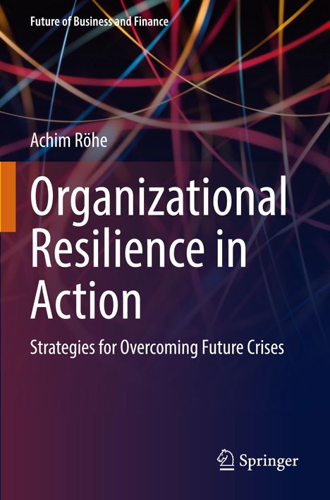 Titel: "Organizational Resilience in Action." Bunte, verschlungene Linien mit Springer-Logo unten rechts.