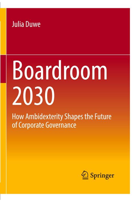 Cover mit Text: "Boardroom 2030: How Ambidexterity Shapes the Future of Corporate Governance." Oben der Name Julia Duwe. Logo unten.