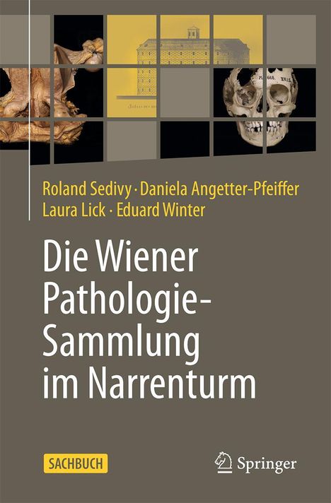 Roland Sedivy: Wiener Pathologie-Sammlung im Narrenturm, Buch