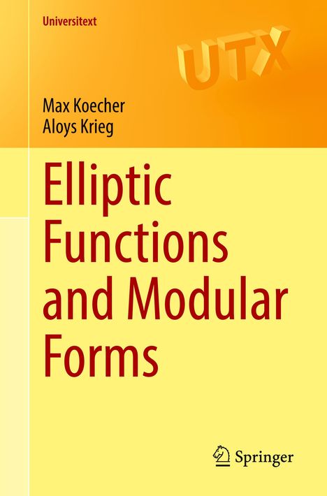 Aloys Krieg: Elliptic Functions and Modular Forms, Buch