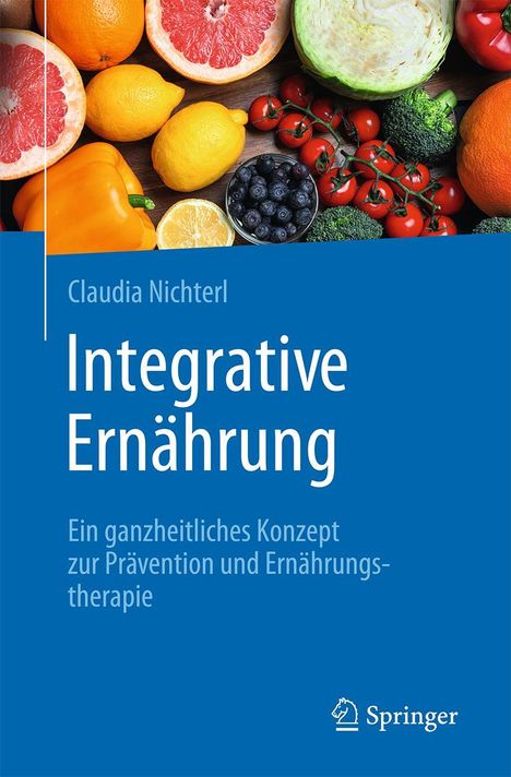 Claudia Nichterl: Integrative Ernährung, Buch