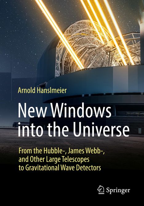 Arnold Hanslmeier: New Windows into the Universe, Buch
