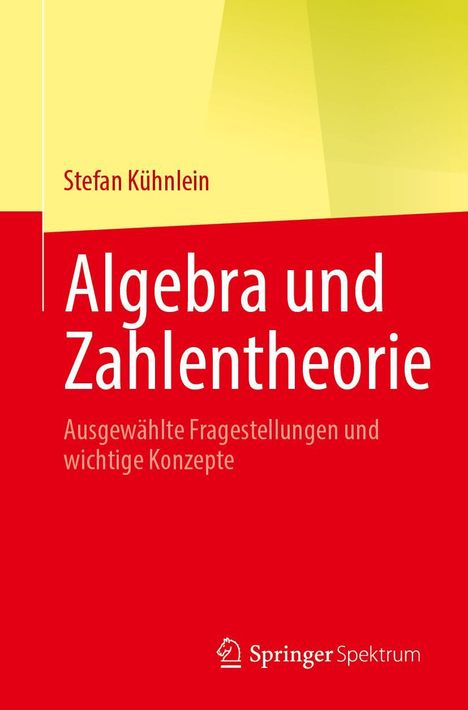 Stefan Kühnlein: Algebra und Zahlentheorie, Buch