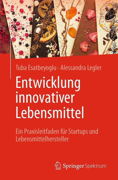 Tuba Esatbeyoglu: Entwicklung innovativer Lebensmittel, Buch