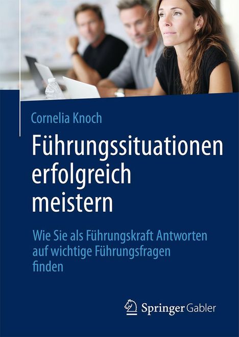 Cornelia Knoch: Führungssituationen erfolgreich meistern, Buch