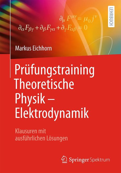 Markus Eichhorn: Prüfungstraining Theoretische Physik - Elektrodynamik, Buch