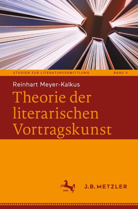 Reinhart Meyer-Kalkus: Theorie der literarischen Vortragskunst, Buch