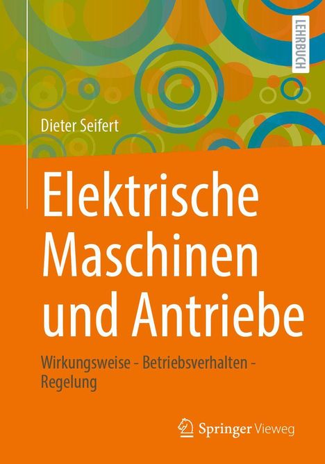 Dieter Seifert: Elektrische Maschinen und Antriebe, Buch