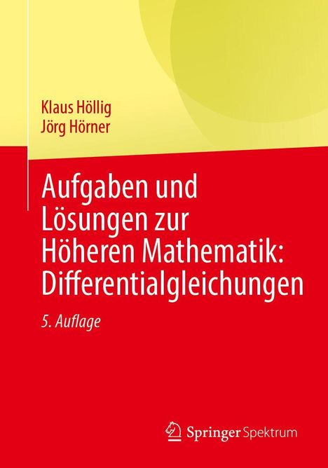 Klaus Höllig: Aufgaben und Lösungen zur Höheren Mathematik: Differentialgleichungen, Buch