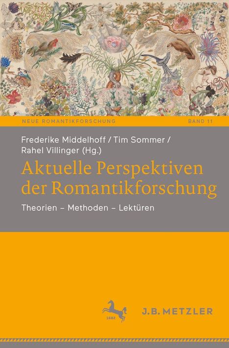"Neue Romantikforschung, Band 11. Aktuelle Perspektiven der Romantikforschung. Buntes florales und tierisches Muster."