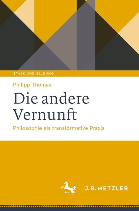 Philipp Thomas: Die andere Vernunft, Buch
