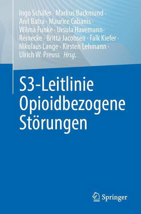 „S3-Leitlinie: Opioidbezogene Störungen“. Autoren: Ingo Schäfer u. a. Blaues Design mit Springer-Logo.