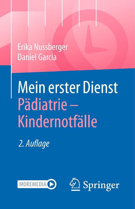 „Erika Nussberger, Daniel Garcia. Mein erster Dienst: Pädiatrie – Kindernotfälle. 2. Auflage.“ Hintergrund in Blau und Pink.
