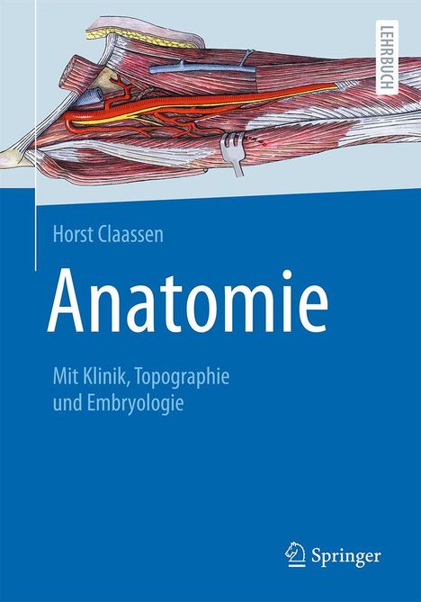„Anatomie“ von Horst Claassen. Lehrbuch über Klinik, Topographie und Embryologie. Illustration Muskelstrukturen.