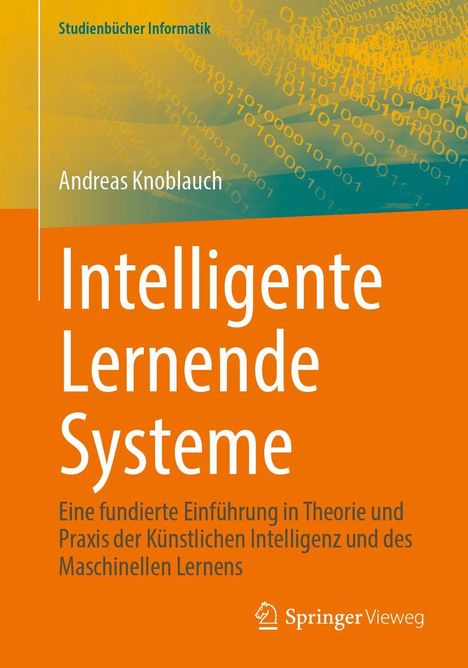Titel: Intelligente Lernende Systeme. Autor: Andreas Knoblauch. Hintergrund in Gelb und Orange mit Binärcodes.