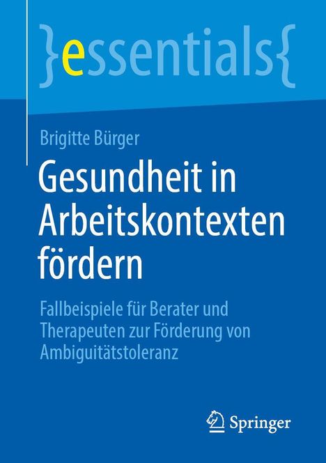 "Gesundheit in Arbeitskontexten fördern" von Brigitte Bürger, mit Logo "Springer" unten. Blaues Layout.