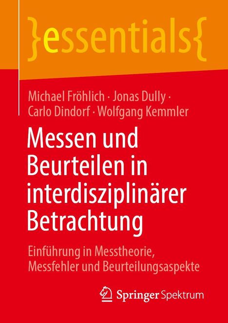 Titel: Messen und Beurteilen in interdisziplinärer Betrachtung. Autoren: Michael Fröhlich, Jonas Dully, Carlo Dindorf.