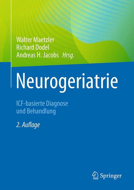 „Neurogeriatrie“ in großen Buchstaben, darüber Herausgebernamen, darunter: „ICF-basierte Diagnose und Behandlung, 2. Auflage“.