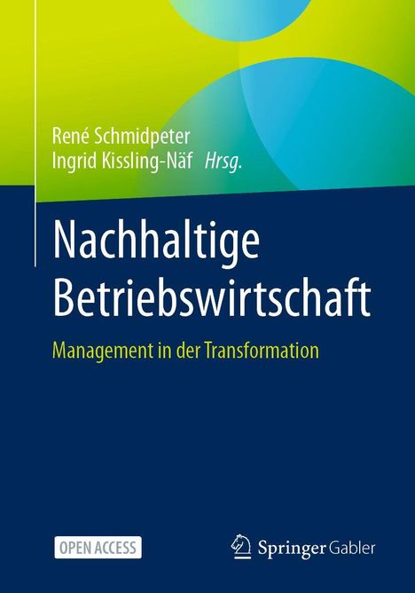 „Nachhaltige Betriebswirtschaft: Management in der Transformation“, Autoren René Schmidpeter, Ingrid Kissling-Näf.