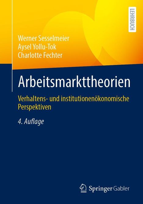 „Arbeitsmarkttheorien“ von Werner Sesselmeier et al., gelbes und blaues Cover mit dem Label „LEHRBUCH“.