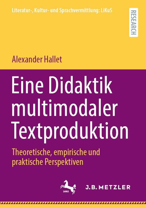 Titel: "Eine Didaktik multimodaler Textproduktion" von Alexander Hallet. Gelber und lila farbiger Hintergrund.