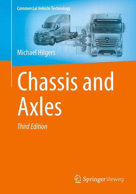 „Commercial Vehicle Technology, Michael Hilgers, Chassis and Axles, Third Edition“, springer vieweg Logo, Lkw-Abbildung.