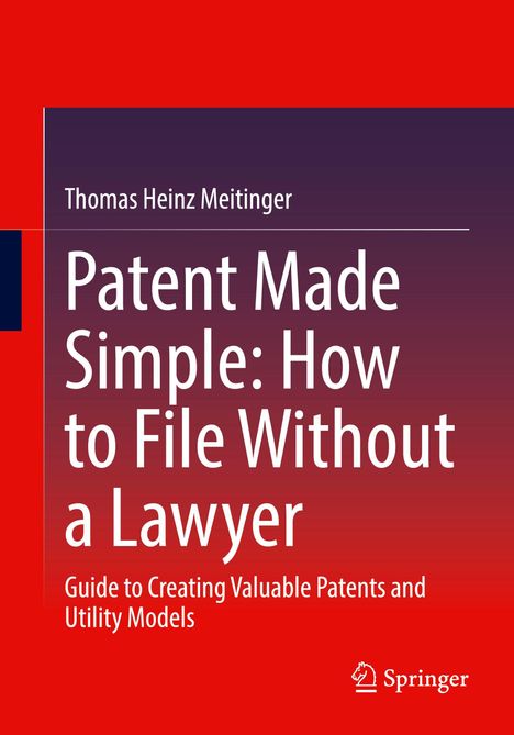 Titel: "Patent Made Simple: How to File Without a Lawyer". Logos: Springer. Hintergrund: Rot und Lila.