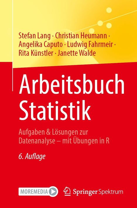 Texts: "Arbeitsbuch Statistik", "Aufgaben & Lösungen zur Datenanalyse – mit Übungen in R", "6. Auflage", Autoren: Stefan Lang, Christian Heumann, Angelika Caputo, Ludwig Fahrmeir, Rita Künstler, Janette Walde. Dominant in Rot und Gelb.