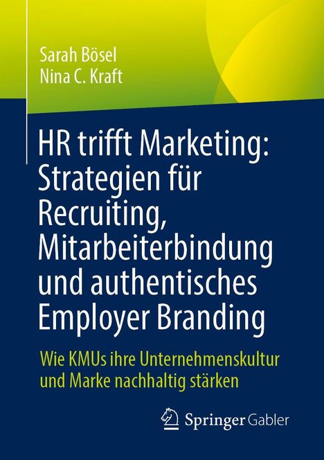 Titel: "HR trifft Marketing: Strategien für Recruiting..." Autoren: Sarah Bösel, Nina C. Kraft. Logos: Springer Gabler.