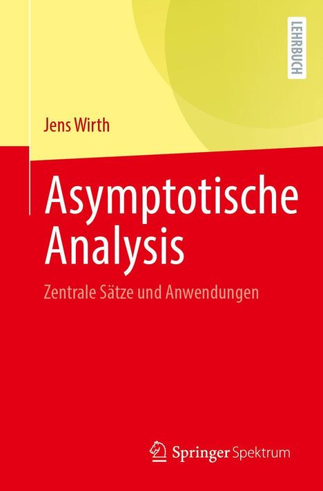 Text: Lehrbuch, Jens Wirth, Asymptotische Analysis: Zentrale Sätze und Anwendungen. Roter Hintergrund.