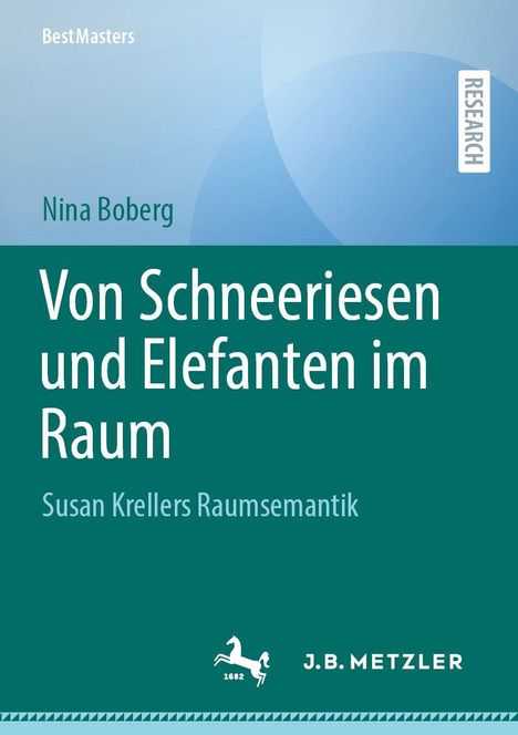 Text: „Von Schneeriesen und Elefanten im Raum“ von Nina Boberg. Unten: Logo von J.B. Metzler mit Pferd.