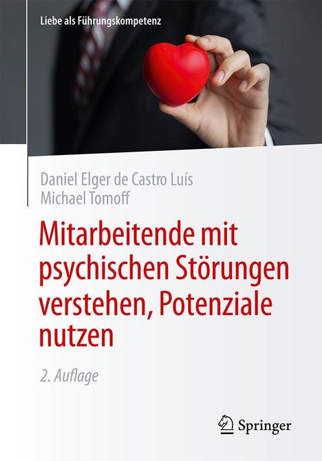 Titel: "Mitarbeitende mit psychischen Störungen verstehen, Potenziale nutzen". Bild: Hand hält rotes Herz.