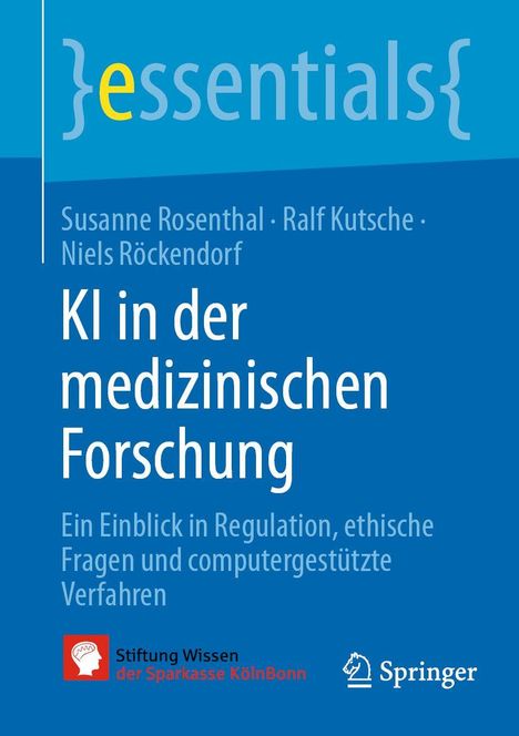 Titel: "KI in der medizinischen Forschung". Autoren: Susanne Rosenthal, Ralf Kutsche, Niels Röckendorf. Logo unten links.